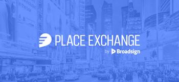 Place Exchange by Broadsign logo over a cityscape featuring digital out-of-home advertising billboards.